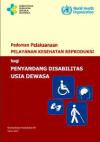 Image of Ebook Pedoman Pelaksanaan Pelayanan Kesehatan Reproduksi bagi Penyandang Disabilitas Usia Dewasa