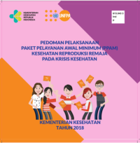 Image of Ebook Pedoman Pelaksanaan Paket Pelayanan Awal Minimum (PPAM) Kesehatan Reproduksi Remaja pada Krisis Kesehatan