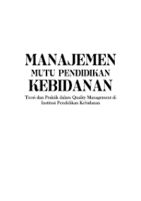 Image of Ebook Manajemen Mutu Pendidikan Kebidanan : Teori dan Praktik dalam Quality Management di Institusi Pendidikan Kebidanan