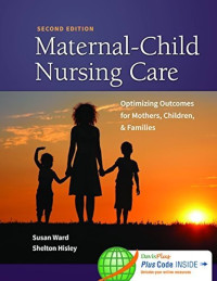 Image of Ebook Maternal-Child Nursing Care : Optimizing Outcomes for Mothers, Children, & Families