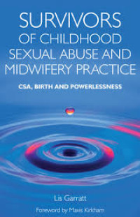 Image of Ebook Survivors of Childhood Sexual Abuse and Midwifery Practice
