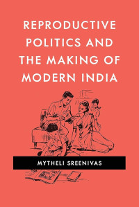 Image of Ebook Reproductive Politics and the Making of Modern India