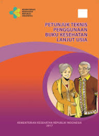 Image of Ebook Petunjuk Teknis Penggunaan Buku Kesehatan Lanjut Usia