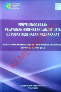 Image of Ebook Penyelenggaraan Pelayanan Kesehatan Lanjut Usia di Pusat Kesehatan Masyarakat