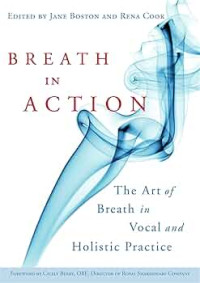 Image of Ebook Breath in Action : The Art of Breath in Vocal and Holistic Practice