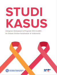 Image of Ebook Studi Kasus Integrasi Kebijakan & Program HIV & AIDS