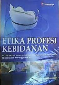 Image of Etika Profesi Kebidanan: Dilengkapi Hukum Kesehatan dalam Kebidanan