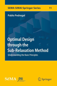 Image of Ebook Optimal Design through the Sub-Relaxation Method : Understanding the Basic Principles