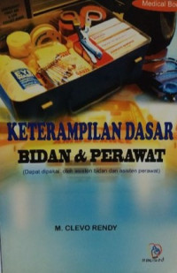 Image of Keterampilan Dasar Bidan dan Perawat