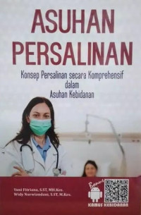 Image of Asuhan Persalinan Konsep Persalinan Secara Komprehensif dalam Asuhan Kebidanan